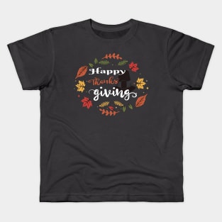 Happy Thanks Giving   Day Kids T-Shirt